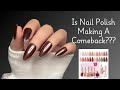 Is Nail Polish Making A Comeback?? Let’s Talk About It | AzureBeauty Nail Polish