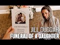 Jill Duggar and her husband lay their stillborn daughter to rest: We will love you forever