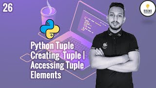 Python Bangla Tutorial 26 | Python Tuple | Creating a Tuple | Accessing Tuple Elements
