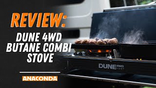 Dune 4WD Butane Combi Stove Review | Anaconda Stores