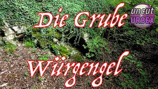 Die Grube Würgengel