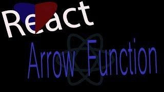 Arrow Function in React ES6 For Beginners