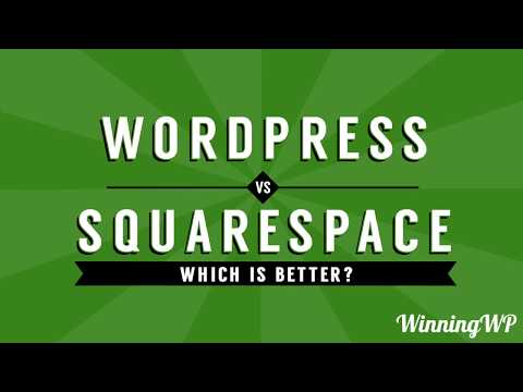 WordPress vs Squarespace – Which Is The Better Website Builder?