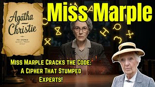 Miss Marple Cracks the Code: A Cipher That Stumped Experts!