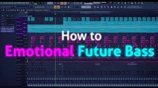 How to Emotional Future Bass!  [Illenium, Flume, Martin Garrix]  Flstudio20 tutorial