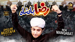 New Manqabat Aala Hazrat - Raza Baadshah - Ghulam Mustafa Qadri | 4K Video |