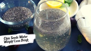 chia seeds water weight loss drink and benefits #chiaseeds