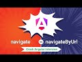 navigate vs navigateByUrl: Understanding the Differences for Interviews | Angular Interview Concepts
