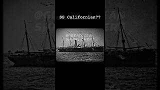 Is that really SS Californian❓#californian #titanic #theory #1997 #sinking #movie #shorts #fyp