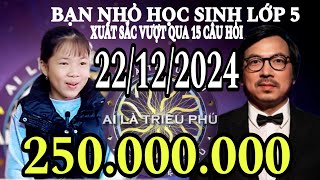 AI LÀ TRIỆU PHÚ MỚI NHẤT. 22/12/2024 Bạn nhỏ học lớp 5 xuất sắc vượt qua câu 15 - GAME HAY TRÍ TUỆ