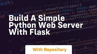 Build a simple python web server with flask