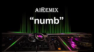 Dj Numb Remix  Air Remixer 