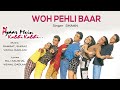 woh pehli baar audio song pyaar mein kabhi kabhi dino sanjay shaan vishal dadlani