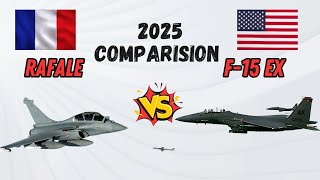 Dassault Rafale Vs F-15 ex Fighter Jets Specifications Comparison 2025