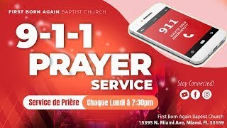 02.03.2025 | 911 MONDAY NIGHT PRAYER SERVICE | SERVICE DE PRIERE | SENIOR PASTOR FRITZNER JULES