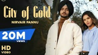 City Of Gold : Nirvair Pannu (full video) / Ekam Music