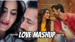 Love Mashup |Kesariya|Dil Diya Gallan| Jan Ban Gaye|Tum Mile|Arijit Singh|Atif Aslam|Brahmastra|