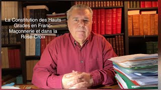 La Constitution des Hauts Grades en Franc-Maçonnerie et dans  la Rose -Croix