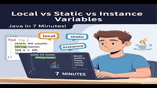 Learn Local, Static & Instance Variables in Java | Java Programming for Beginners in 7 Minutes!