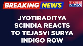 Breaking News|Jyotiraditya Scindia On Tejasvi Surya Allegedly Opening Emergency Door Of Indigo Plane