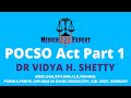 POCSO Act Part 1 | Medicolegal Expert | Dr Vidya H Shetty #drvidyashetty #pocso #medicolegalexpert