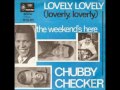 chubby checker lovely lovely loverly loverly