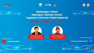 [Webinar] Bimtek Kebijakan Aplikasi Umum Layanan Informasi Publik Nasional Wilayah Tengah dan Timur