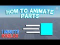 Animate Parts in Roblox Studio | 1 Minute Roblox