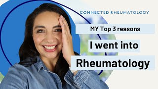 Why I went into Rheumatology