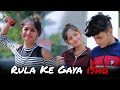 Rula Ke Gaya Ishq Tera | Sad Love Story (Official Video) Latest Sad Song | New Hindi Song 2021 | SR