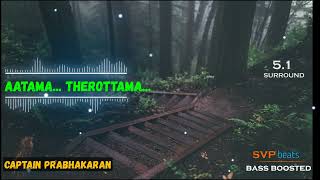 Aatama Therottama ~ Captain Prabhakaran ~ ILAYARAJA  🎼 5.1 SURROUND 🎧 BASS BOOSTED 🎧 SVP Beats