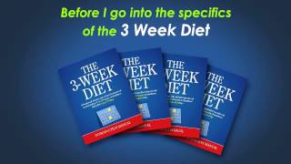 The 3 Week Diet - How To Lose Weight Fast - The Best 3 Week Diet Book