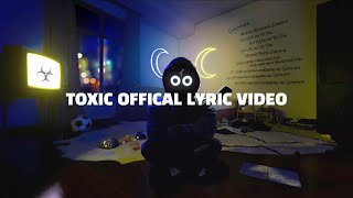 BoyWithUke - Toxic ( Lyric )