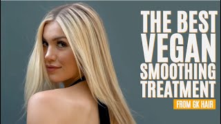 Step by Step application of The Best Vegan Smoothing treatment