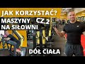 MASZYNY NA SIŁOWNI - jak korzystać z maszyn na DÓŁ CIAŁA