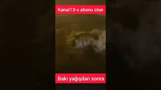 Bakıda yağışdan sonra \