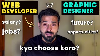 Web Development vs Graphic Designing | What to choose in 2022  for good career?