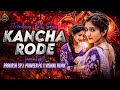 KANCHA RODE TRANDING FOLK DJ SONG REMIX DJ PRAKASH SP - PRAVEEN PG - VISHNU REMIX