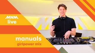 MNM START TO DJ #21: Manuals - Girlpower Mix