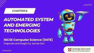 IGCSE Computer Science (2026-2028): C6 - Automated System, Robotic & Artificial Intelligence