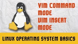 Linux Operating System Basic | VIM Command Mode Introduction | VIM Insert Mode | Part 3