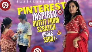 😍Pinterest inspired designer outfit from scratch under 3500/-🤩