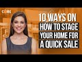 10 Ways on How to Stage Your Home for a Quick Sale