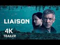 Liaison — Official Trailer Apple TV+ | 4K UHD