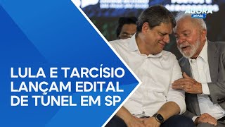 Lula e Tarcísio dividem palanque para lançar edital de túnel de R$ 6 bilhões em SP