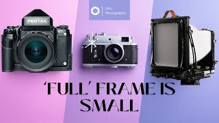 Film Photography: Negative sizes and formats