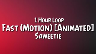 Saweetie - Fast {1 Hour Loop} (Motion) [Official Animated Video]