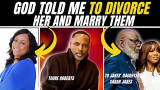 God Told Me To Divorce My Wife And Marry Sarah Jakes
