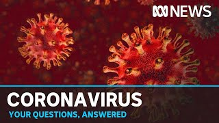 Coronavirus Q\u0026A with Dr Norman Swan | ABC News