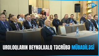 Bakıda 1-ci Azərbaycan Endouroloji  simpozium keçirilib